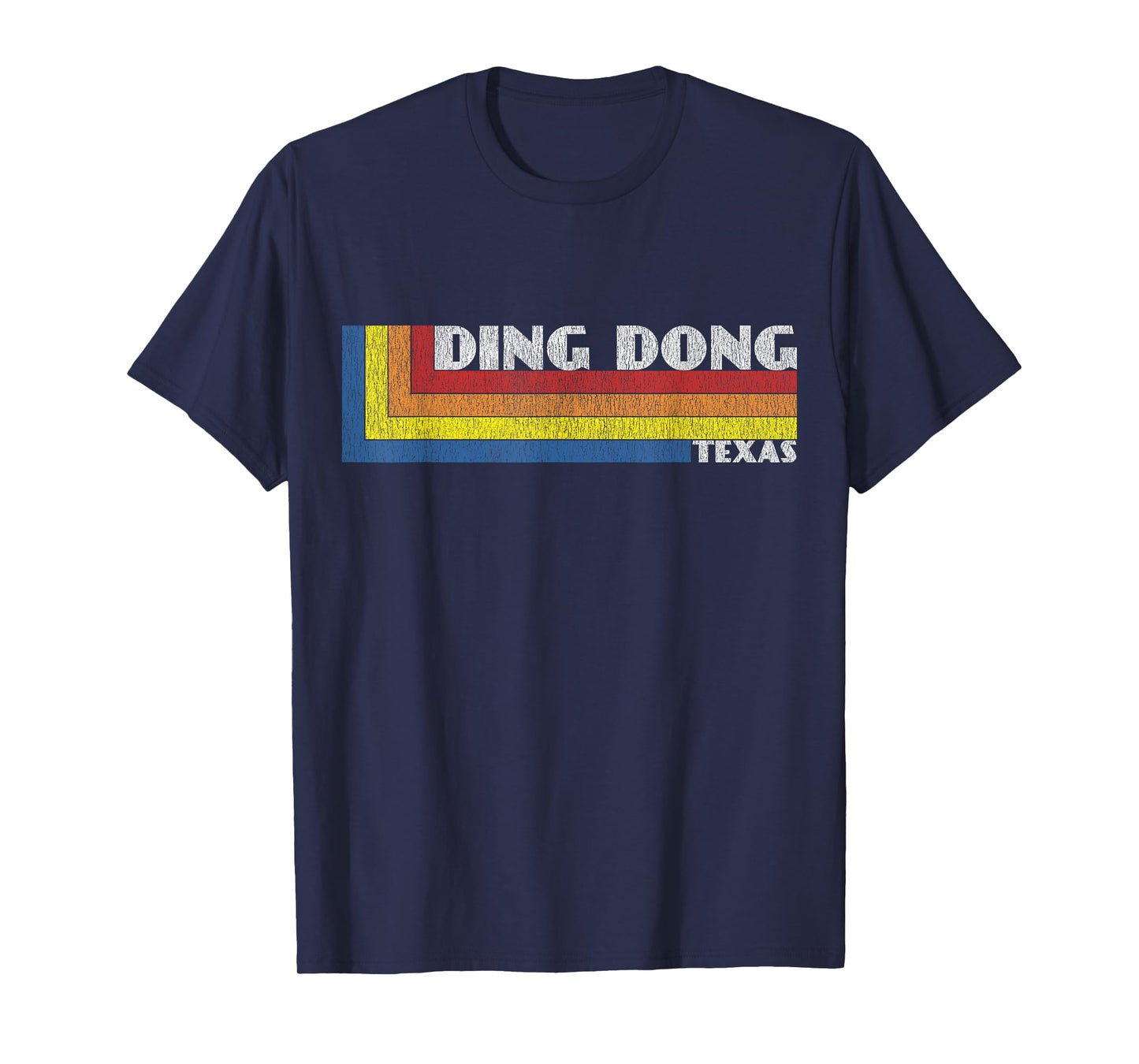 Funny Texas Gift Retro Weird Souvenir Ding Dong Texas T-Shirt