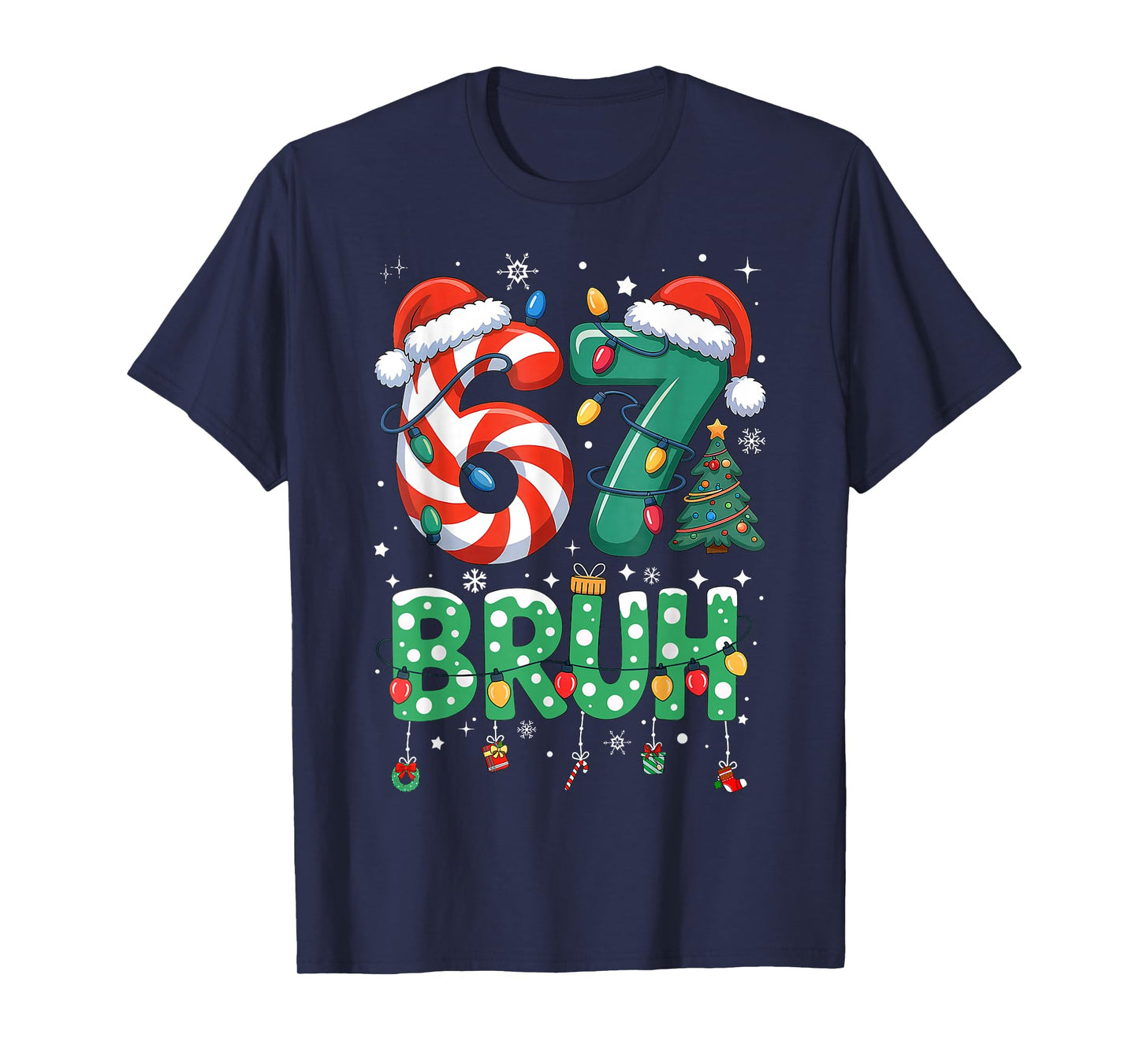 67 Six Seven Burh Funny Christmas 6 7 Meme Men Women Kids T-Shirt