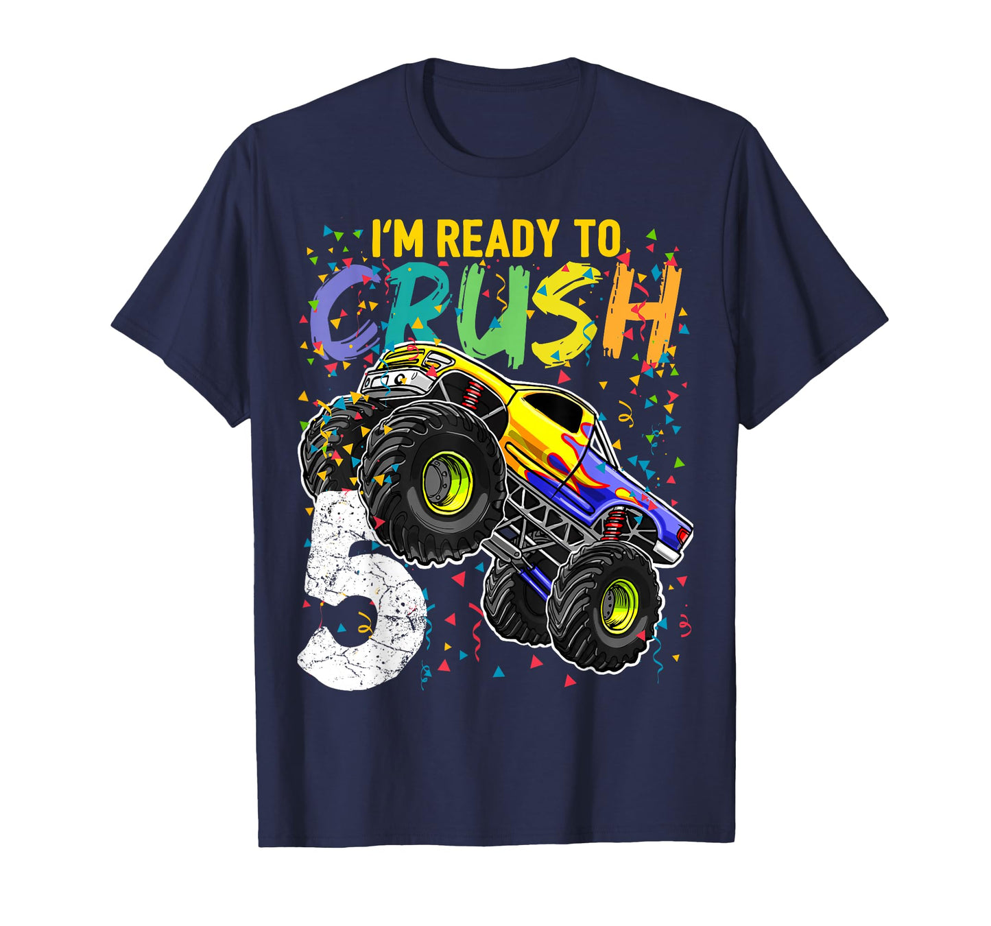 I'm Ready to Crush 5 Monster Truck 5th Birthday Boys T-Shirt