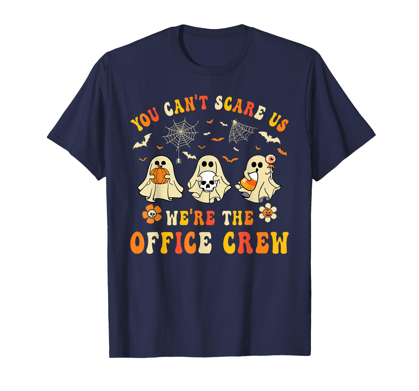 You Can't Scare Us We're The Office Crew Workers Halloween T-Shirt