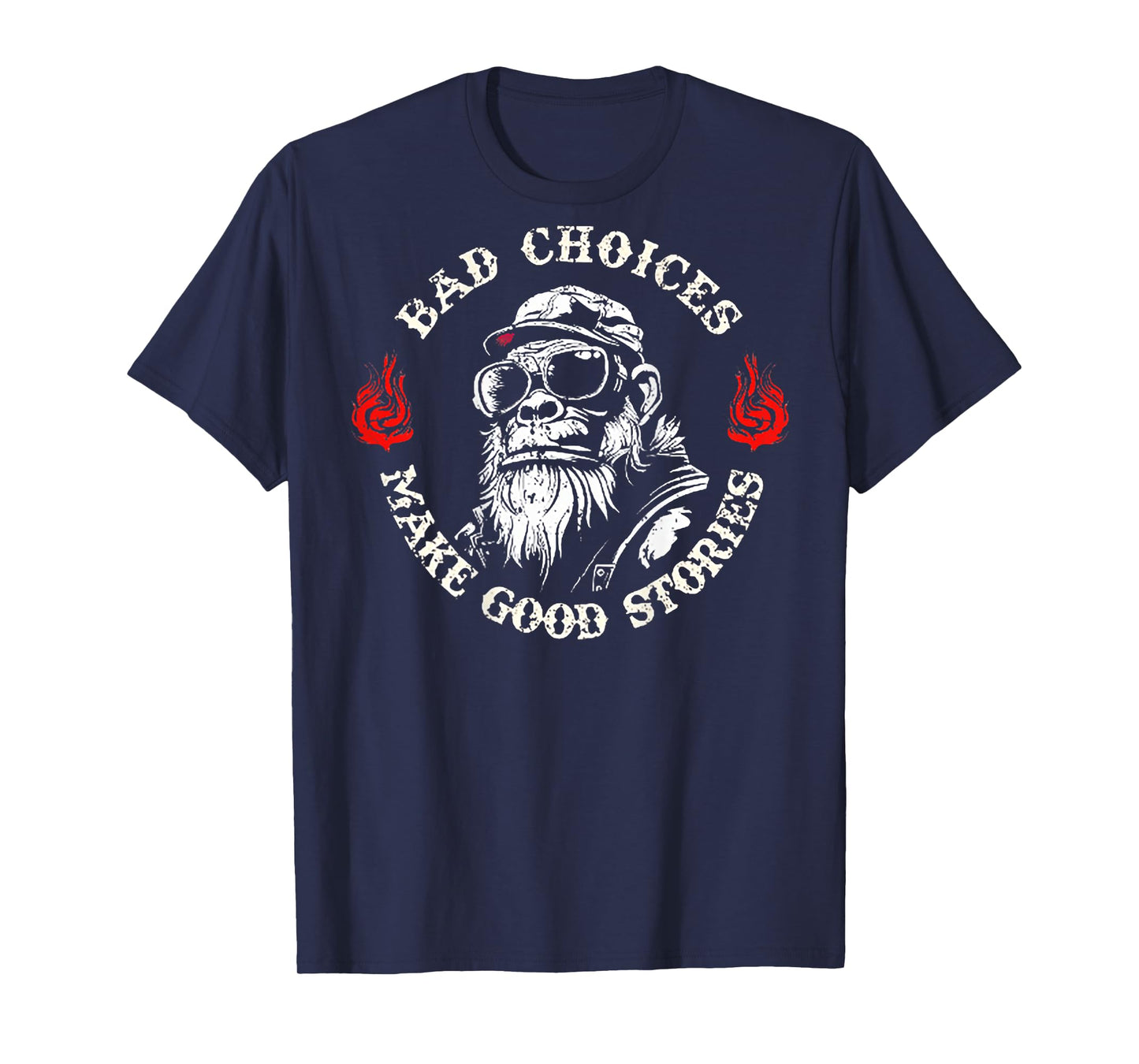 Monkey Bad Choices Make Good Stories (on Back) T-Shirt