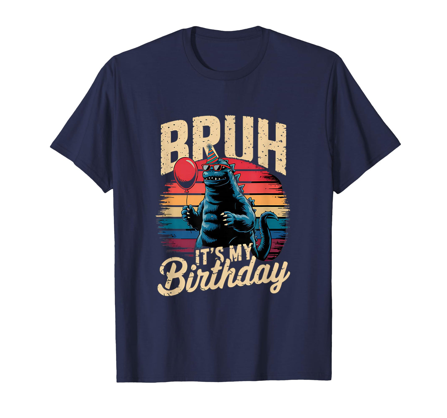 Bruh It's My Birthday Japanese Kaiju Monster Retro Sunset T-Shirt