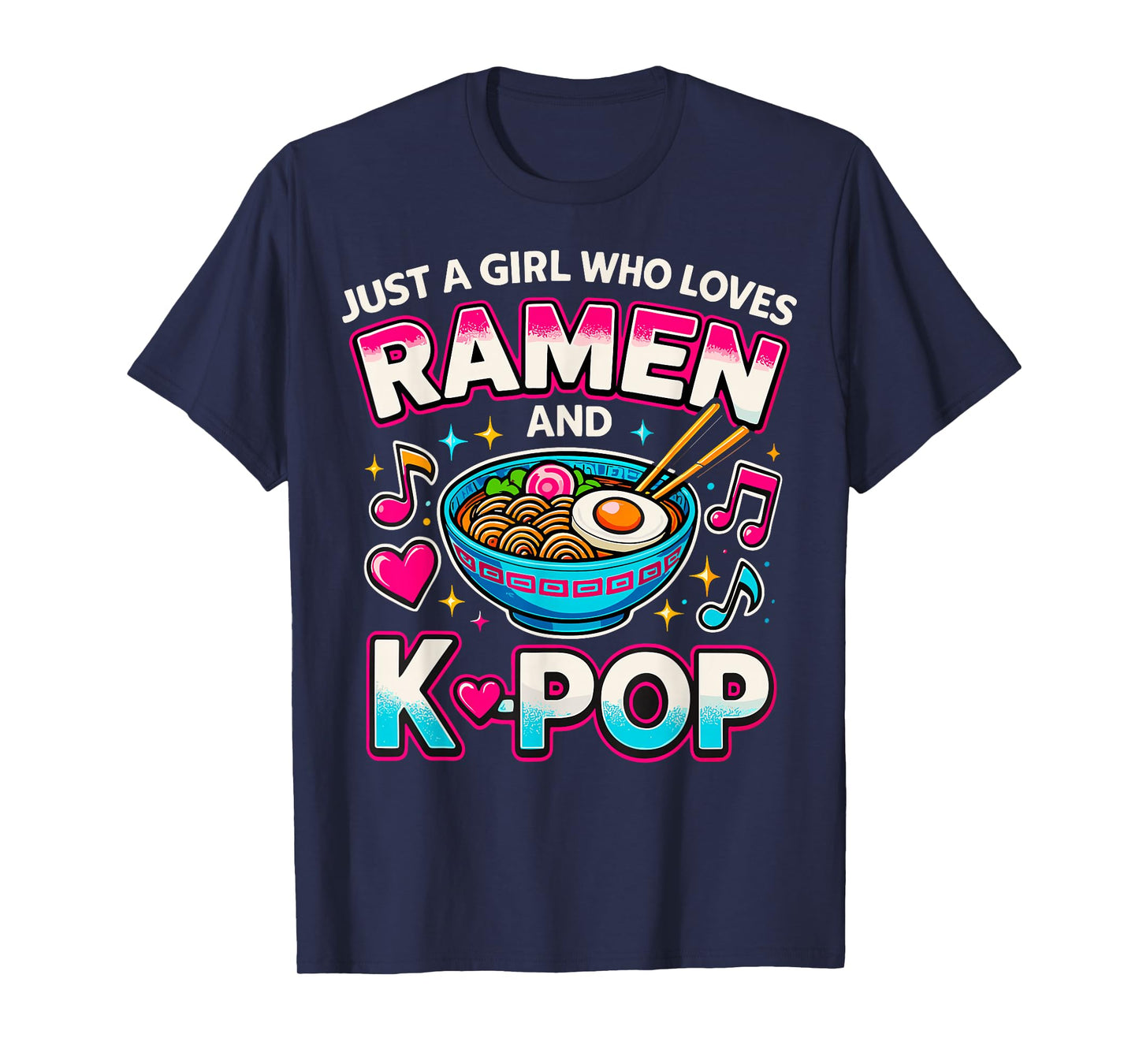 Just A Girl Who Loves Ramen And K-Pop T-Shirt