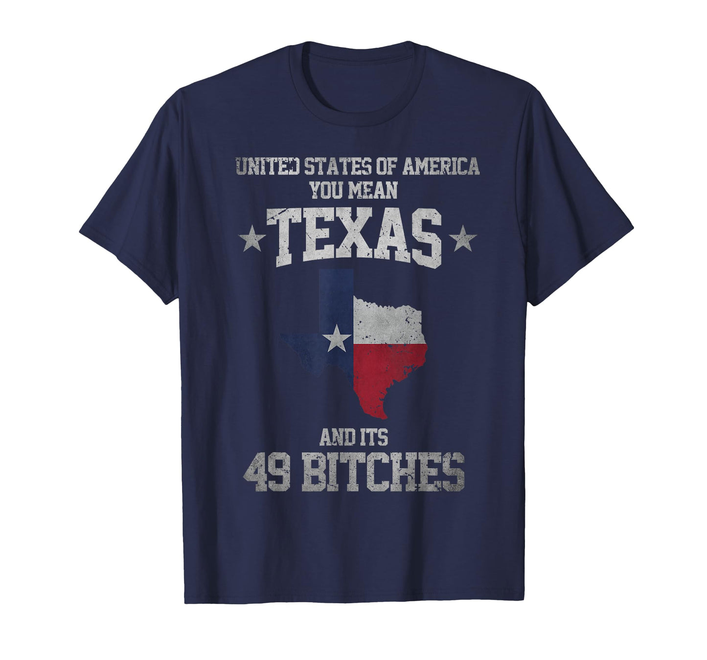 Funny Texas And Its 49 States USA Texan Vintage Texas Pride T-Shirt