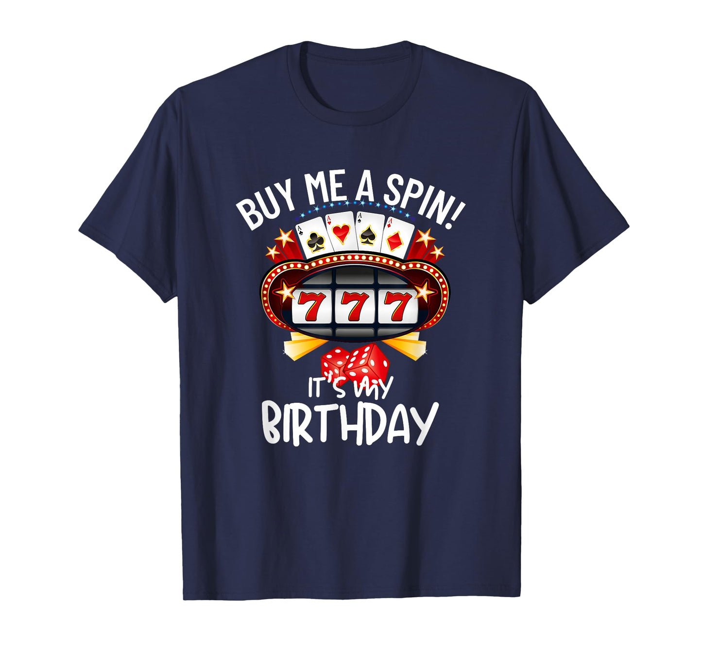 Slot Machine 777 Lucky Birthday Gambling Casino T-Shirt