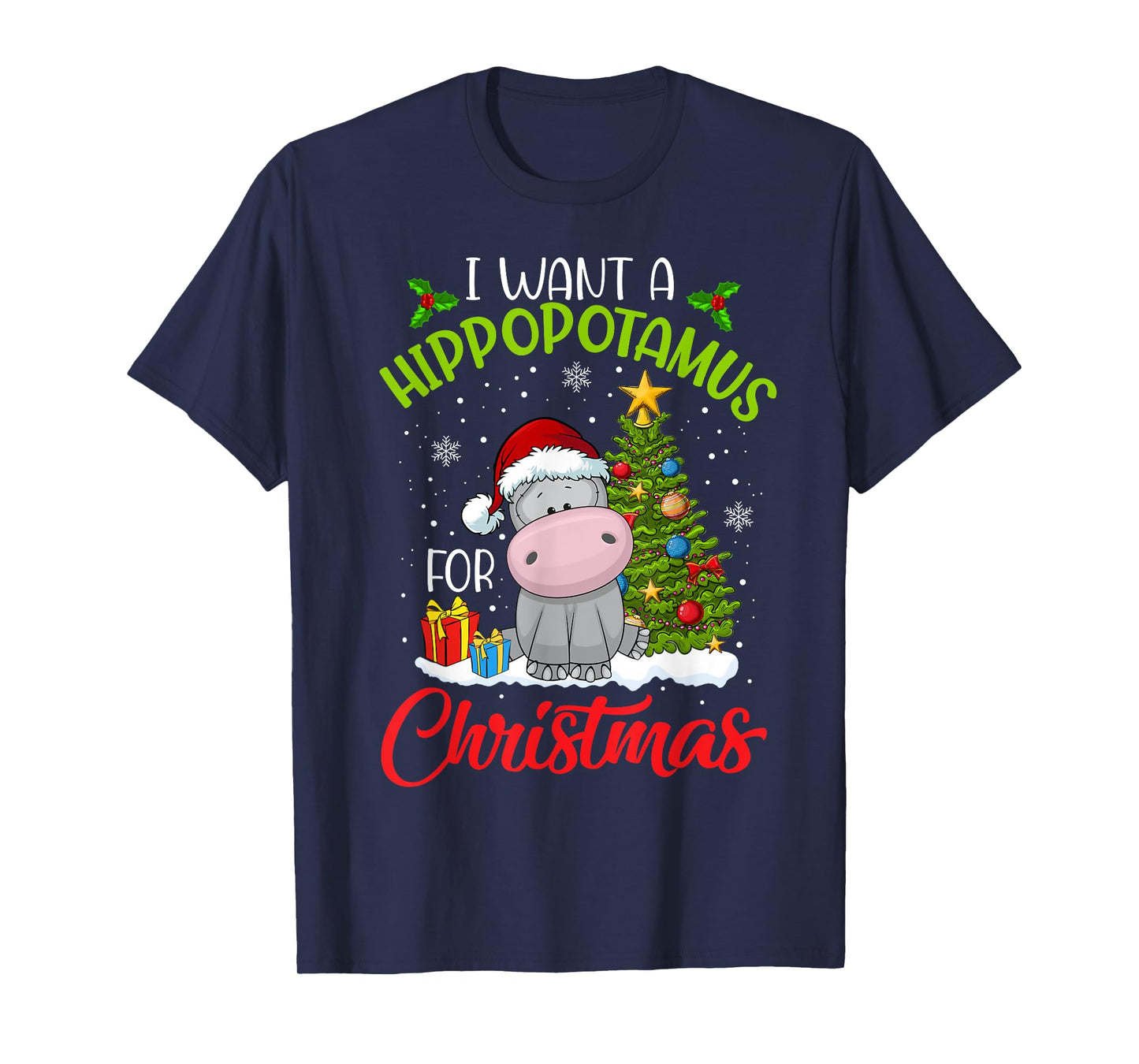 I Want A Hippopotamus For Christmas Xmas Hippo for Kid Women T-Shirt