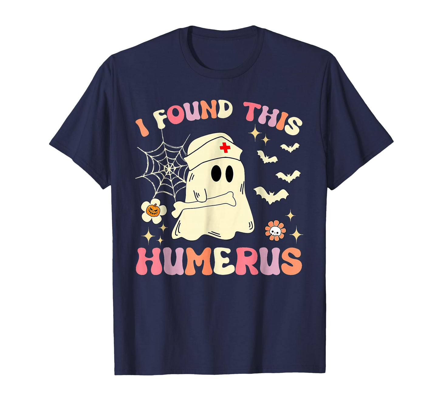 I Found This Humerus Ghost Nurse Halloween T-Shirt