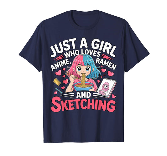 Just A Girl Who Loves Anime and Sketching T-Shirt