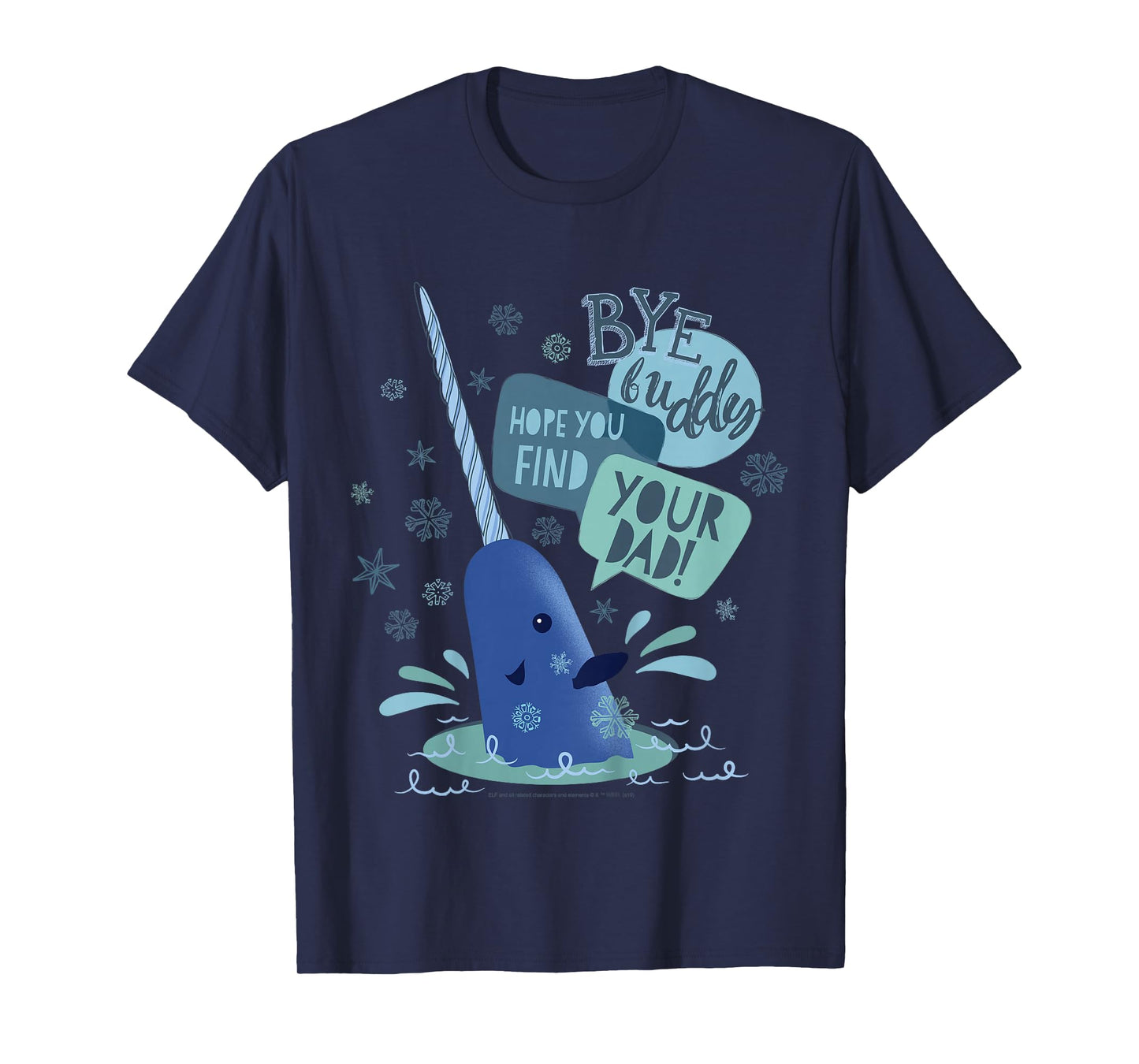 Kids Elf Narwhal I Hope You find Your Dad Text Poster T-Shirt