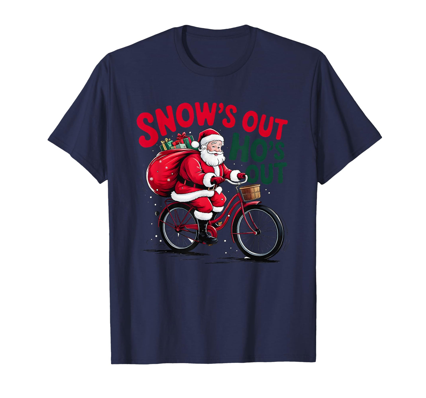 Snows Out Hoes Out Santa Claus T-Shirt