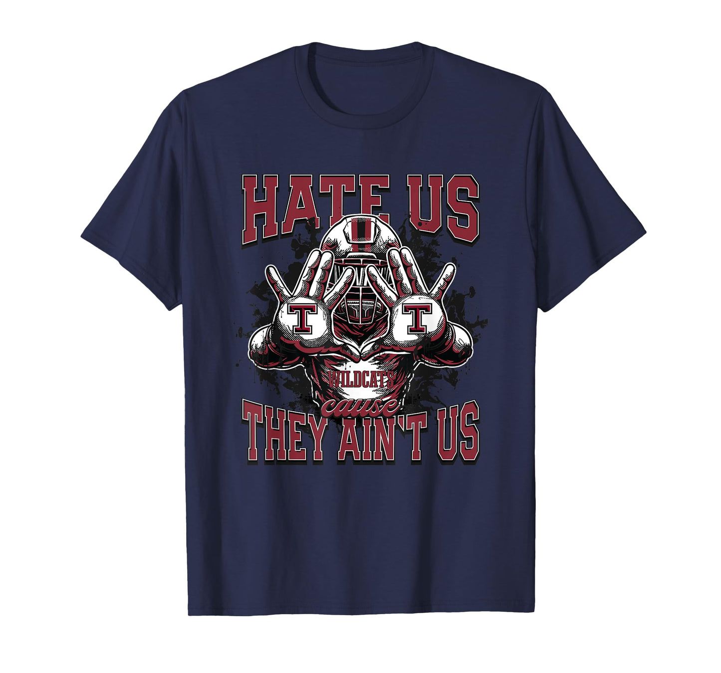 Tullahoma Wildcats Logo Hate Us Cause They Ain't HS T-Shirt