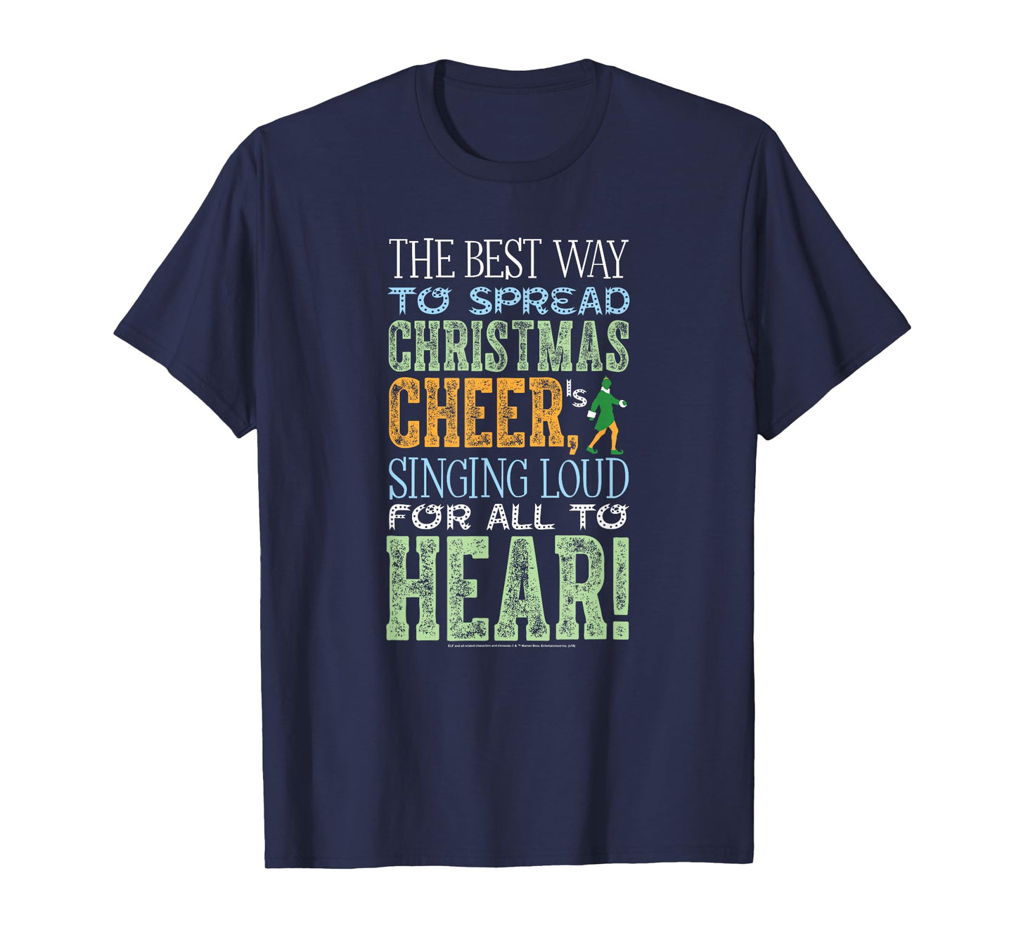 Elf Movie Best Way to Spread Christmas Cheer T-Shirt