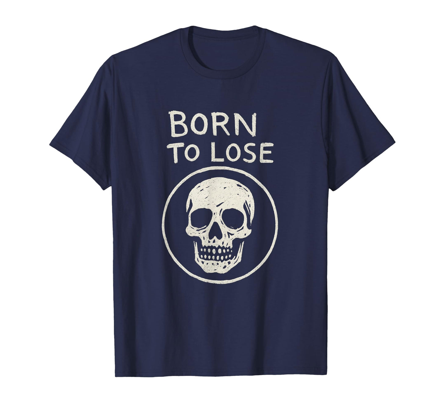 Born To Lose T-Shirt