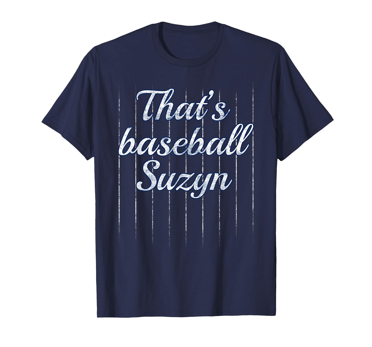 Thats Baseball Suzyn Shirt T-Shirt