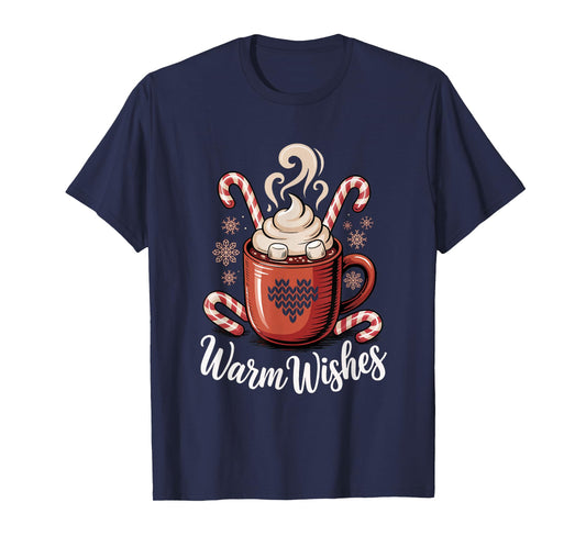 Hot Cocoa Warm Wishes Cozy Christmas Candy Hot Chocolate T-Shirt