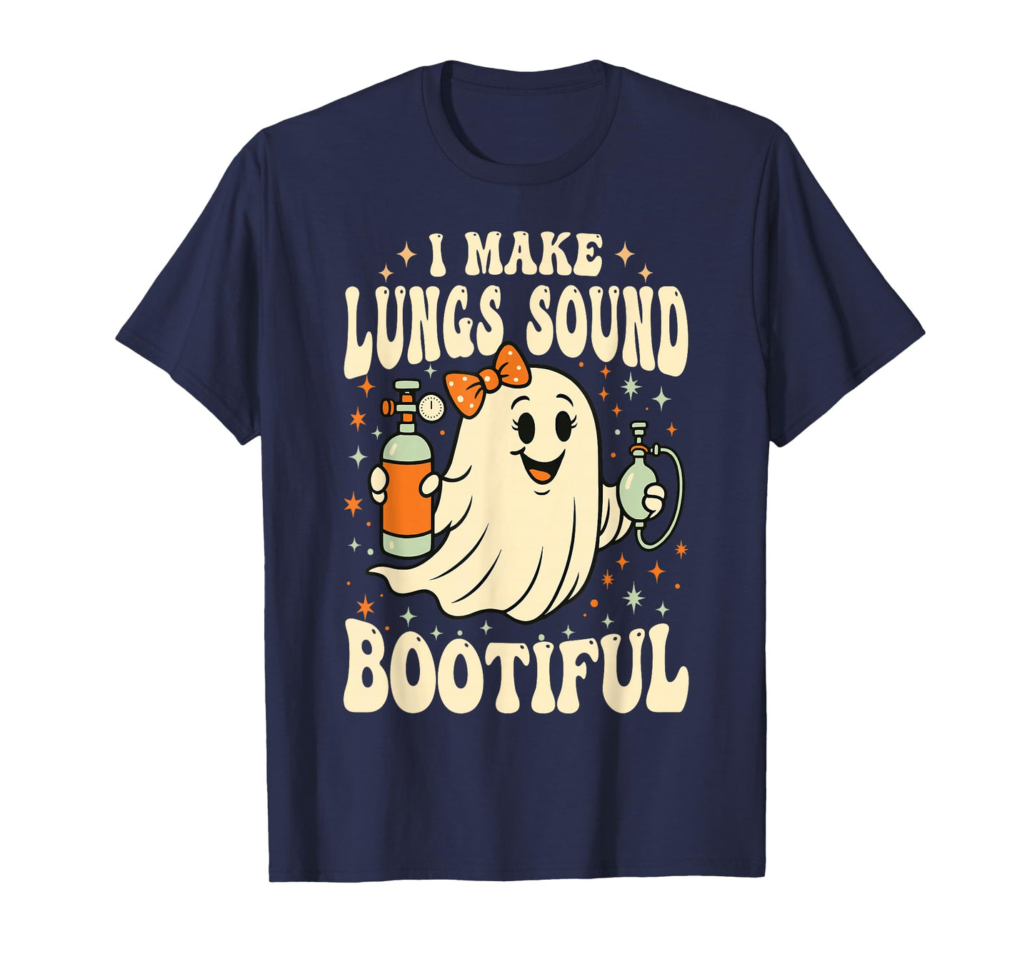 I Make Lungs Sound Bootiful Halloween Respiratory Therapy T-Shirt