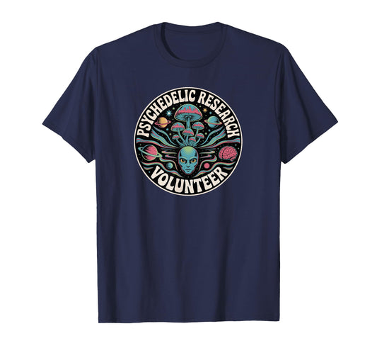 Psychedelic Research Volunteer Alien Trip T-Shirt