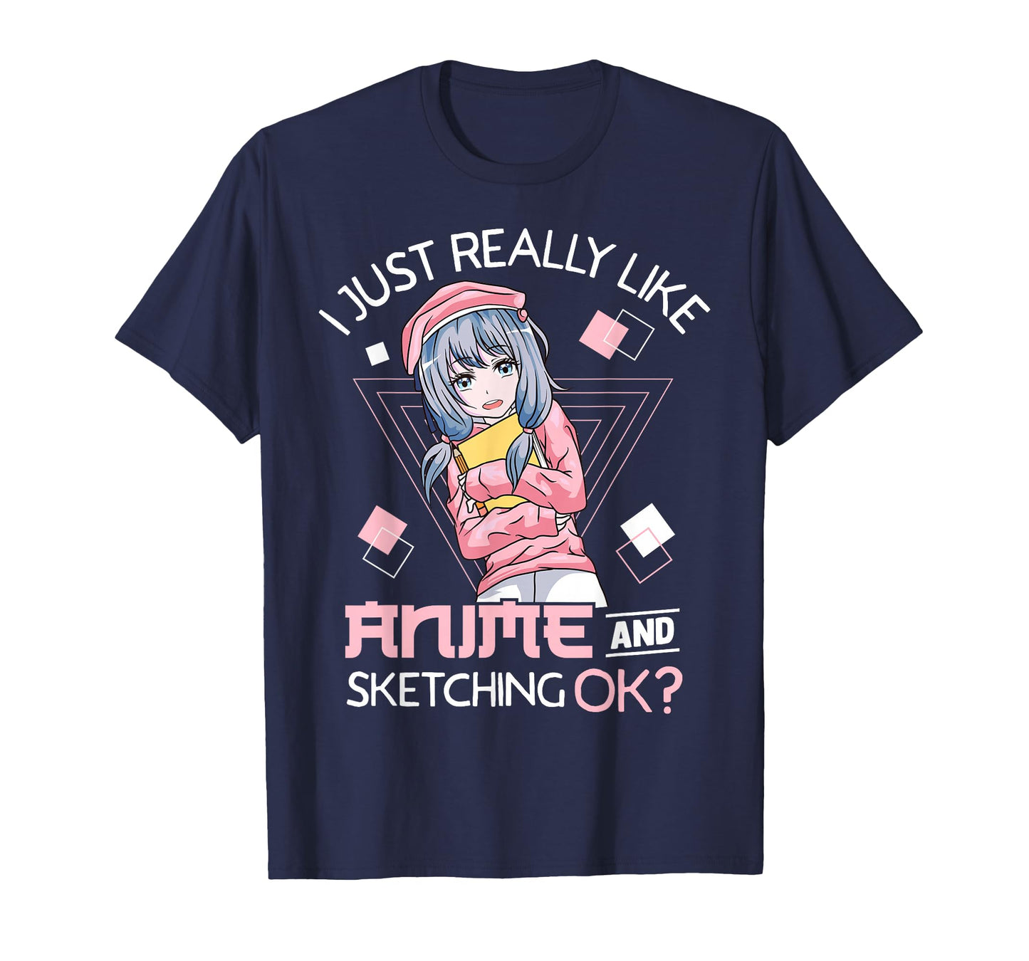 I Just Really Like Anime and Sketching Ok? T-Shirt