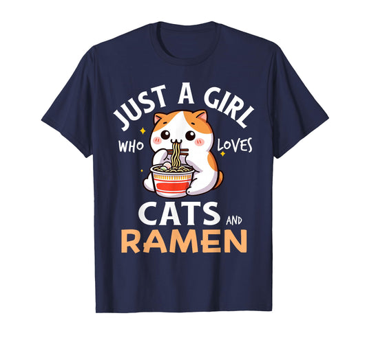 Just A Girl Who Loves Cats & Ramen, Kawaii Cat Lover Ramen T-Shirt