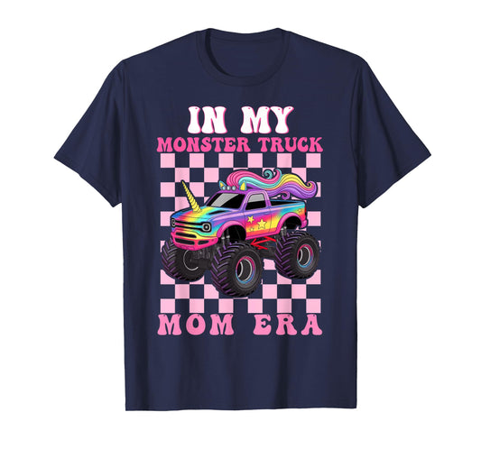 in My Monster Truck Mom Era Monster Truck Mom Lover T-Shirt