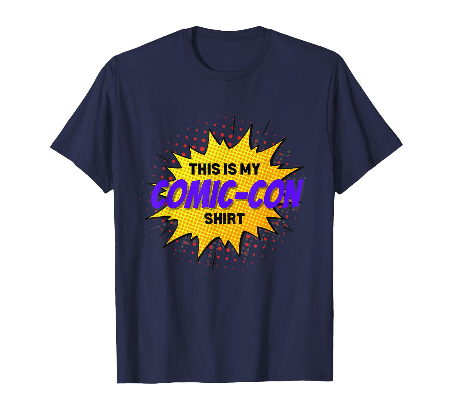 Comic Convention Comics This is My Comic-Con T-Shirt
