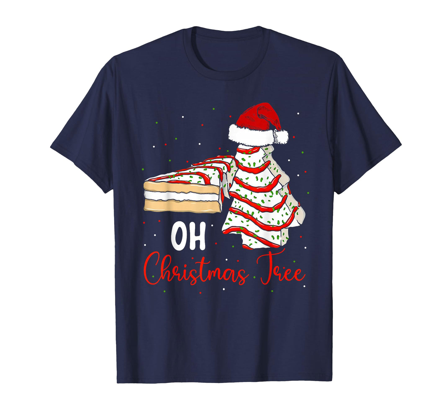 Groovy Oh Christmas Tree Cakes Debbie Beckey Jen Cake Lovers T-Shirt