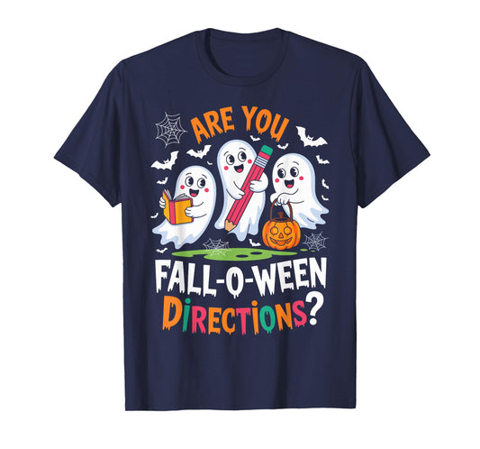 Funny are You Fall O Ween Directions Teacher Halloween Ghost T-Shirt