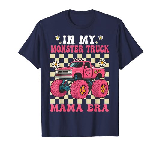 Groovy in My Monster Truck Mom Era Monster Truck Mama T-Shirt
