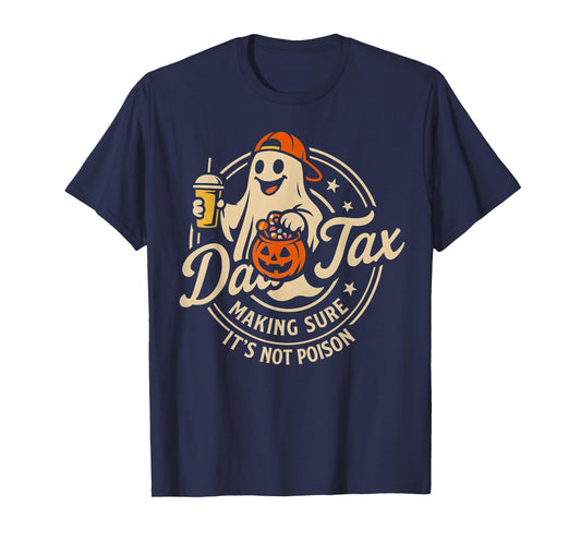 Ghost Boo Papa Halloween Dad Tax Making Sure Not Poison T-Shirt