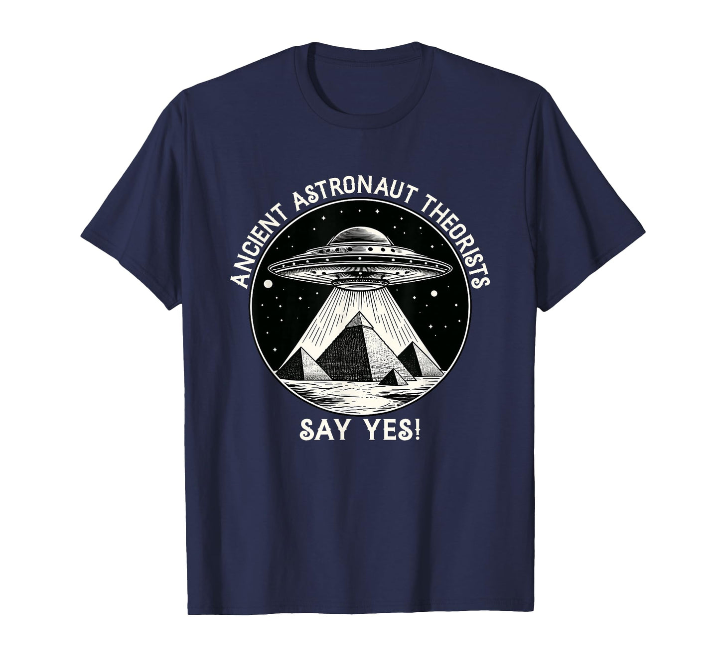 Ancient Astronaut Theorists Flying saucer - Aliens T-Shirt