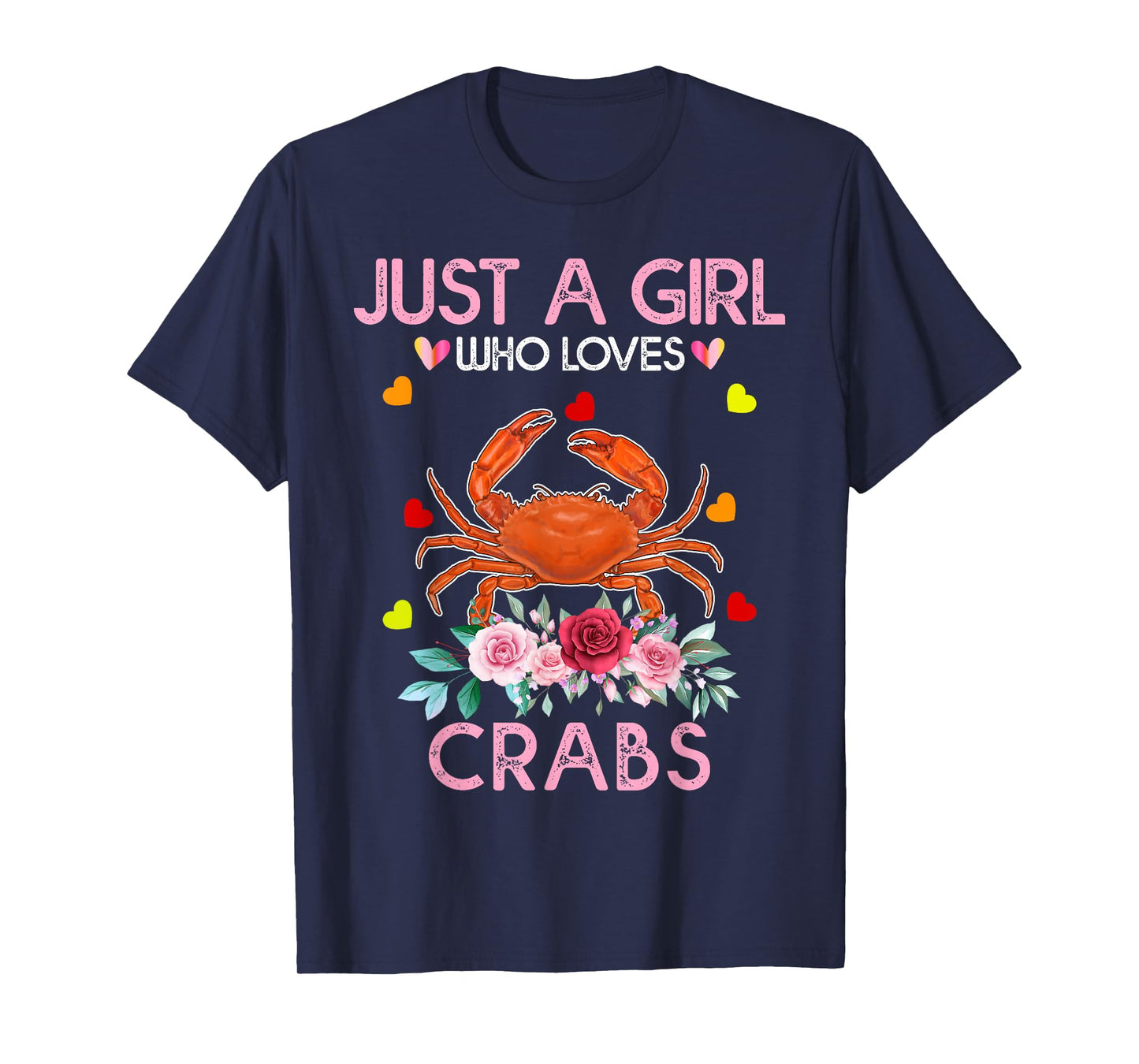 Crab Animal Lover Women Gift Just A Girl Who Loves Crabs T-Shirt
