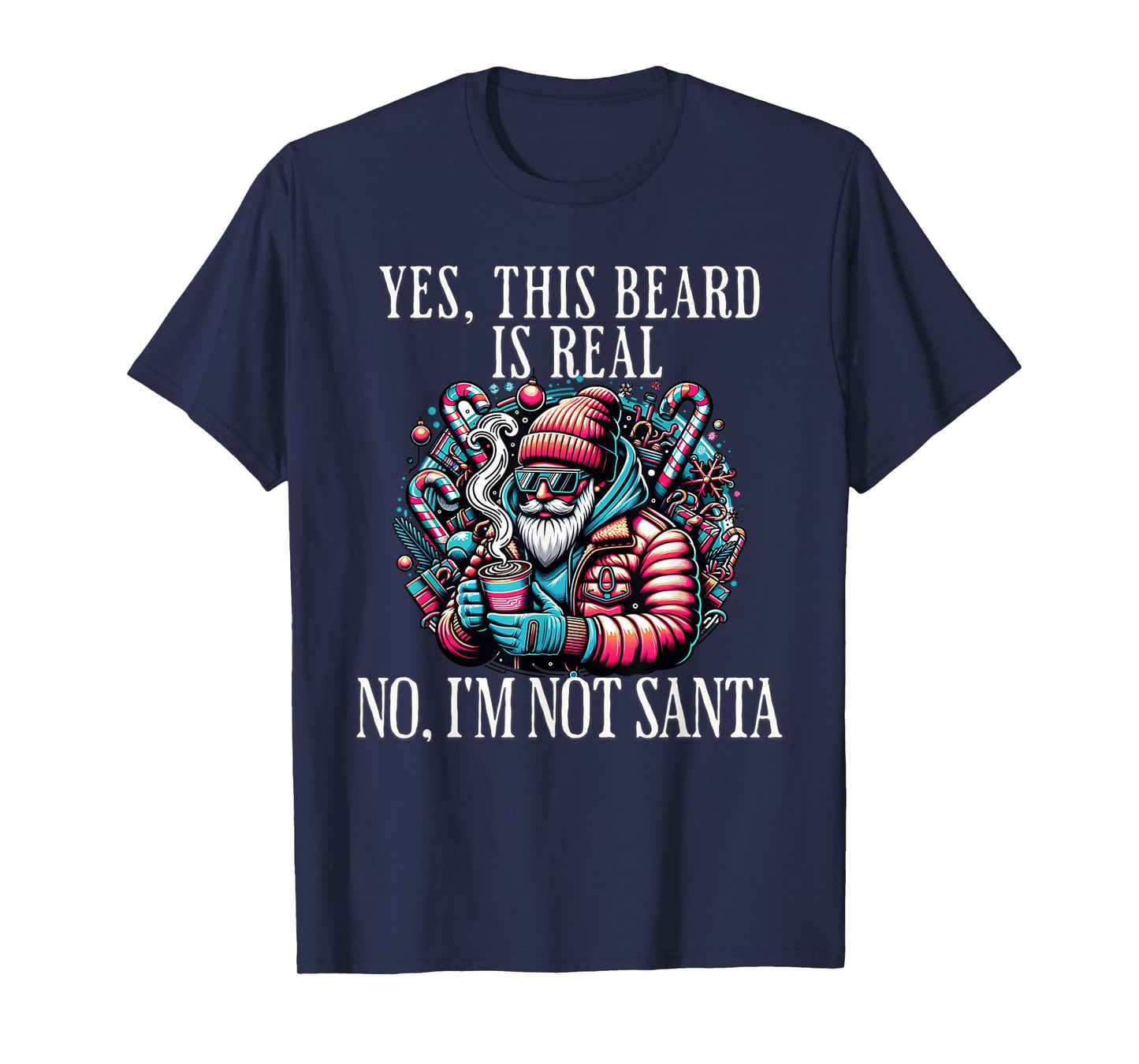 Yes This Beard Is Real No I'm Not Santa Christmas Bearded T-Shirt