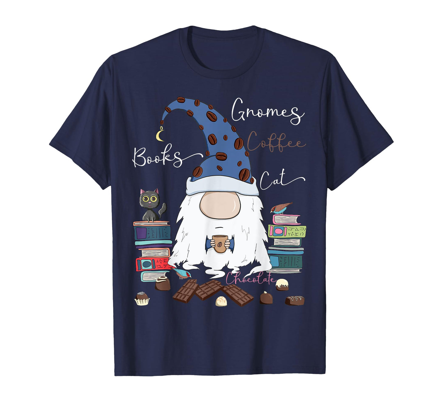 Gnomes Coffee Books Cat Chocolate Funny Gnome & Coffee Lover Men Women Girls Kids T-Shirt