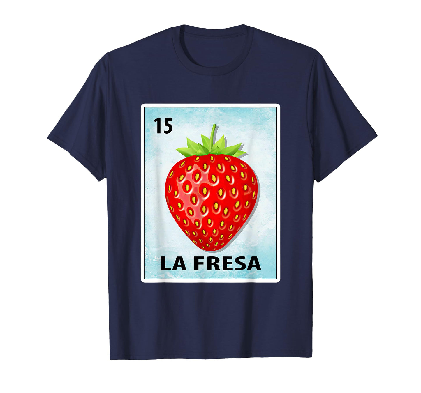 La Fresa Mexican Strawberry Cards T-Shirt