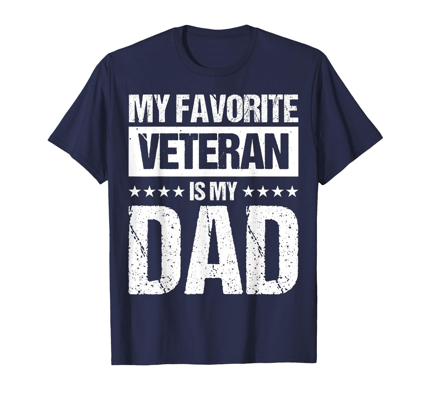 My Favorite Veteran Is My Dad T-Shirt