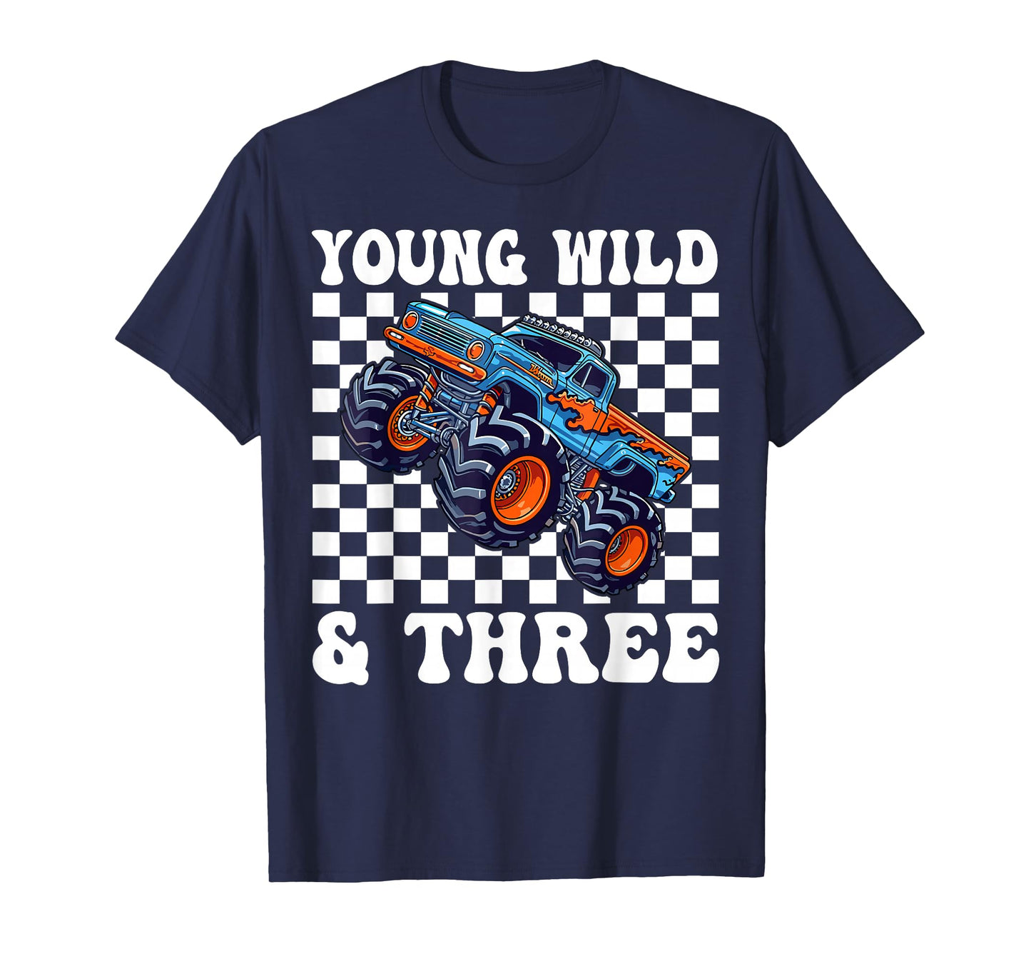 3rd Birthday Monster Truck Young Wild And Three 3 Year Old T-Shirt