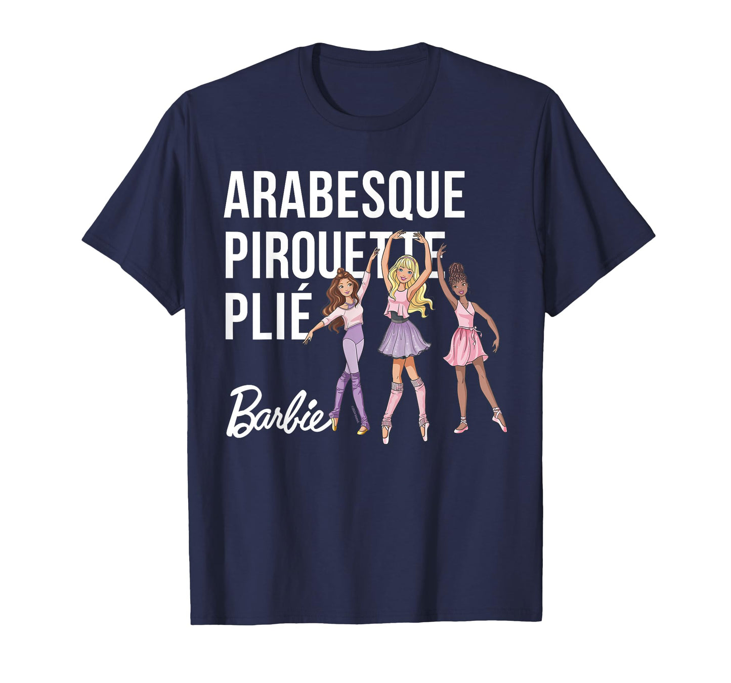 Barbie - Barbie Ballet Arabesque, Pirouette, Plié T-Shirt