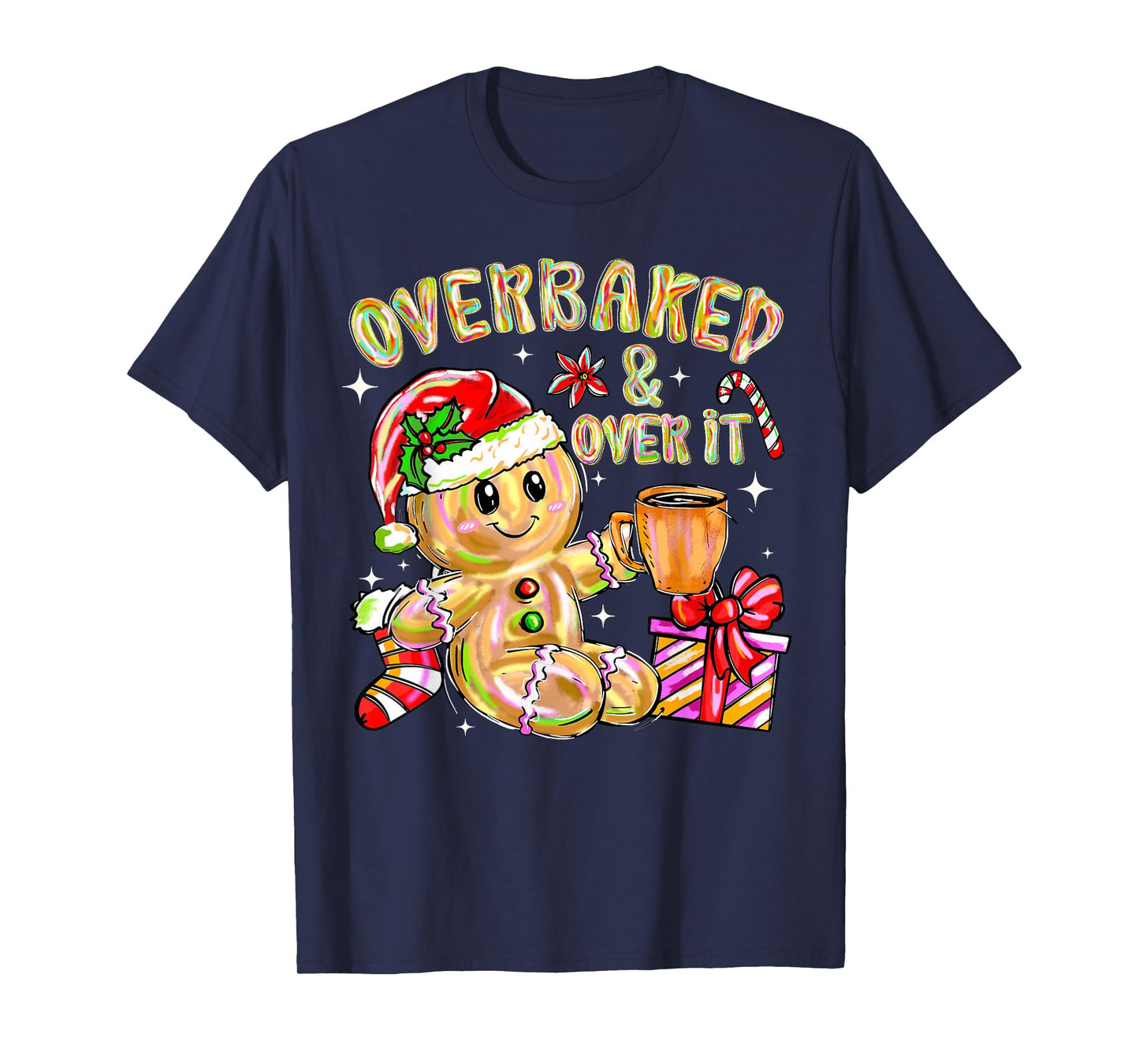 Overbaked and Over It Xmas Cookies Baking Gingerbread Man PJ T-Shirt