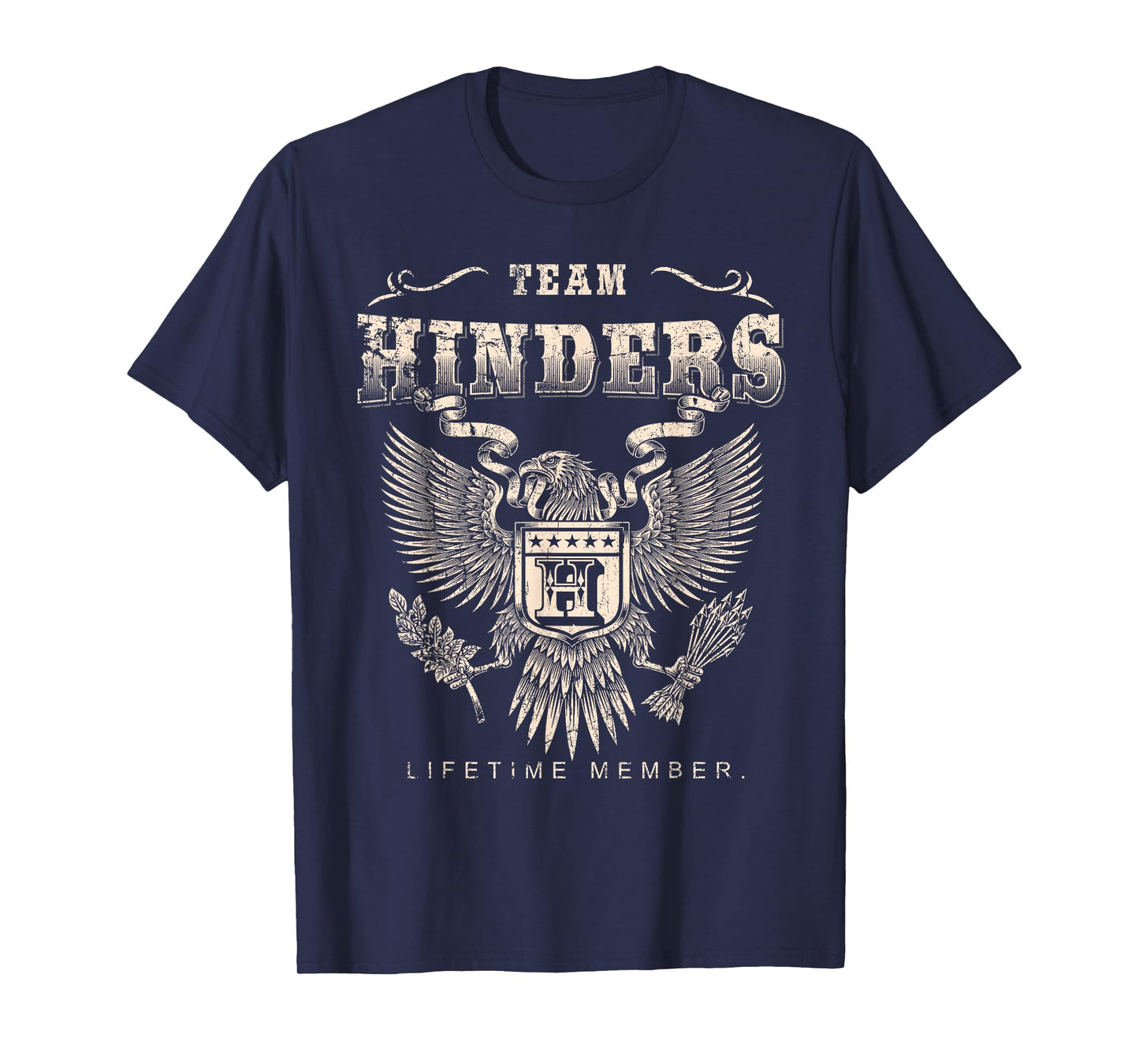 Team Hinders Lifetime Member - Hinders Name T-Shirt