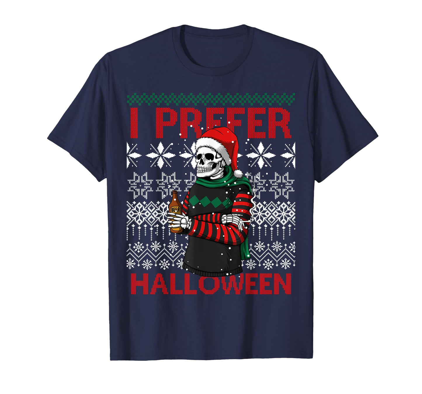I Prefer Halloween Funny Christmas Skeleton Sweater Ugly T-Shirt