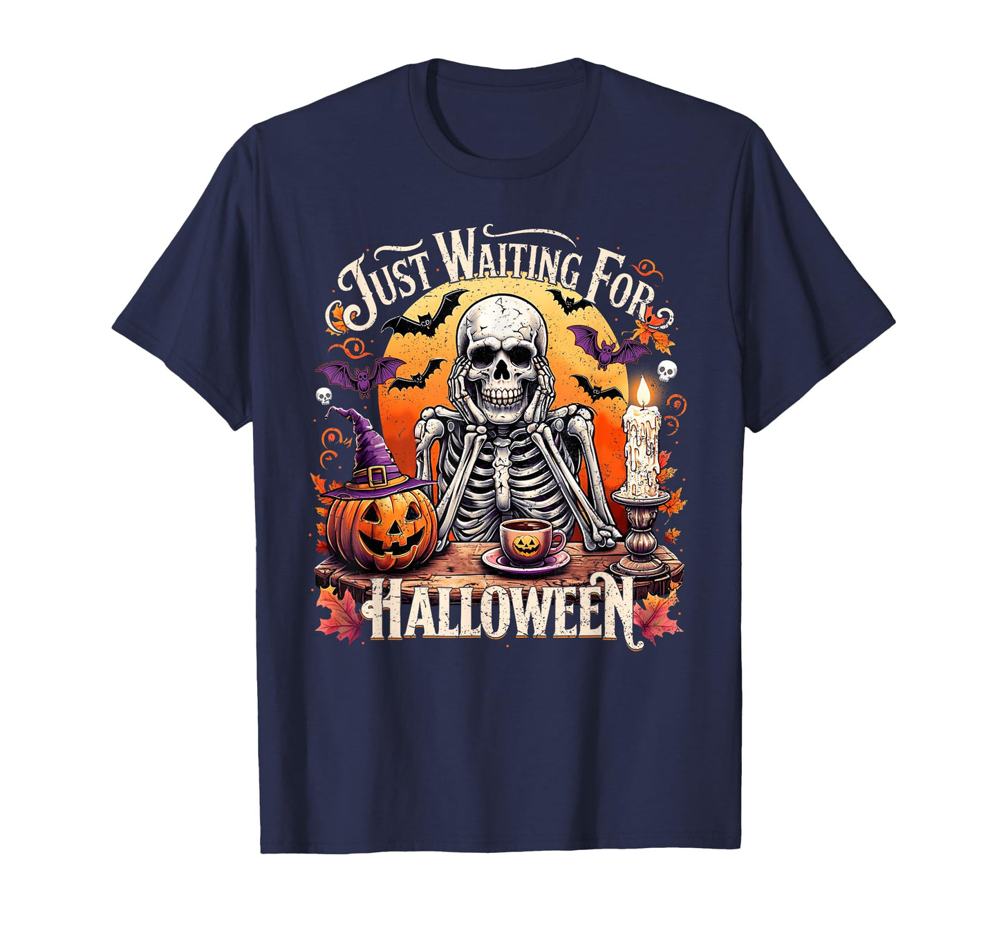 Just Waiting for Halloween Skeleton Coffee Pumpkin Men Women T-Shirt