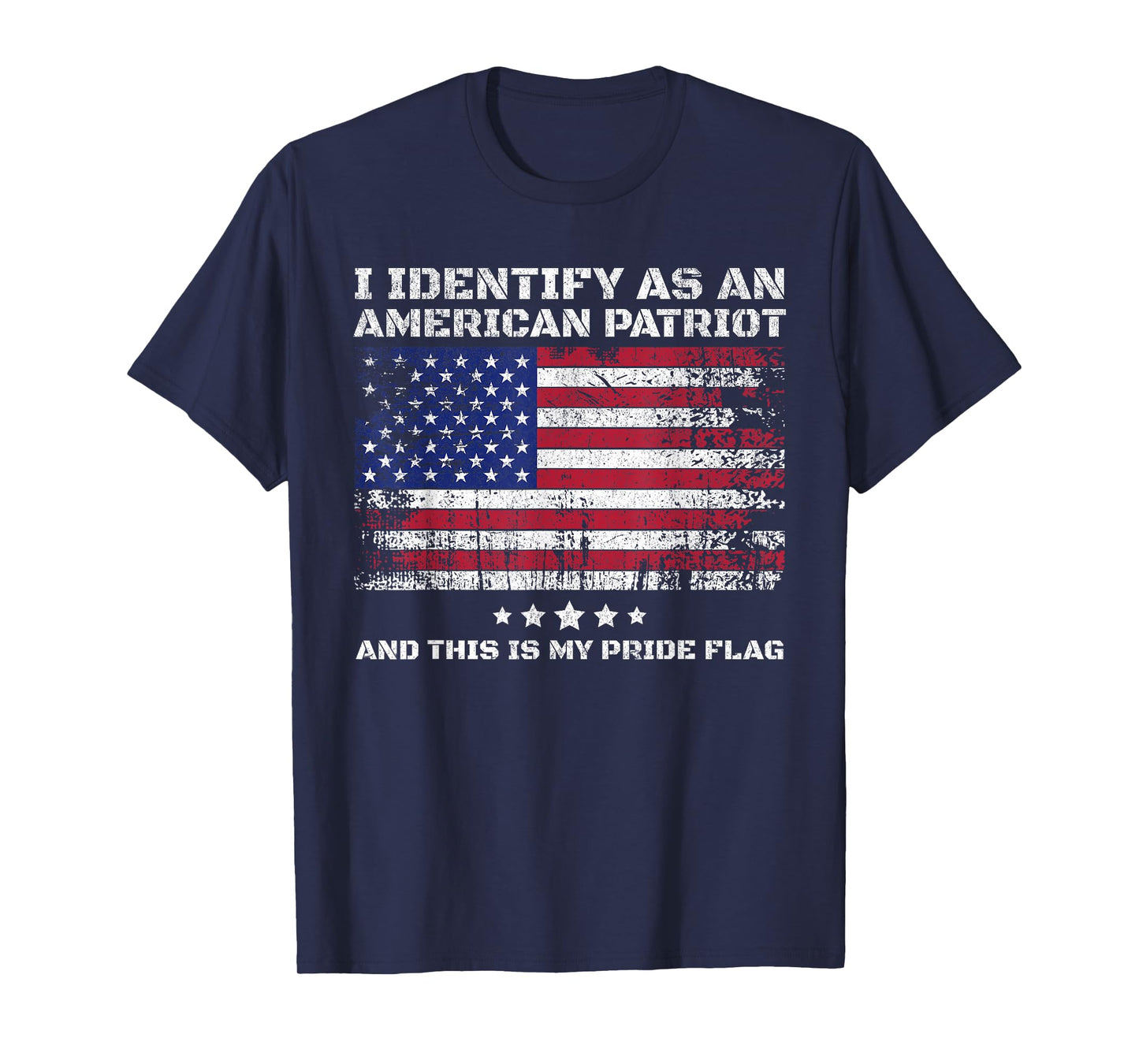 I Identify As an American Patriot and This is My Pride Flag T-Shirt
