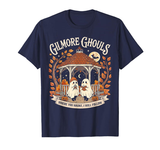 Gilmore Ghouls Where You Haunt I Will Follow Tee T-Shirt