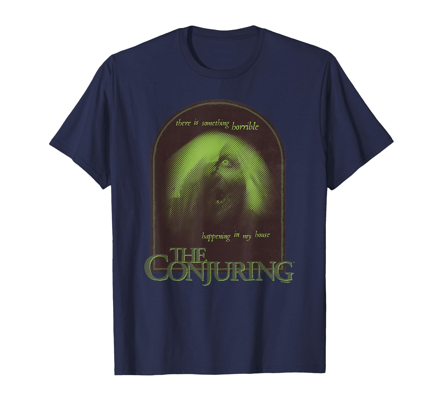 The Conjuring There's Something Horrible Happening Poster T-Shirt