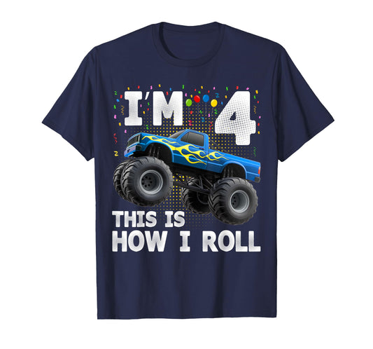 I'm 4 This is How I Roll Monster Truck 4th Birthday Boys T-Shirt
