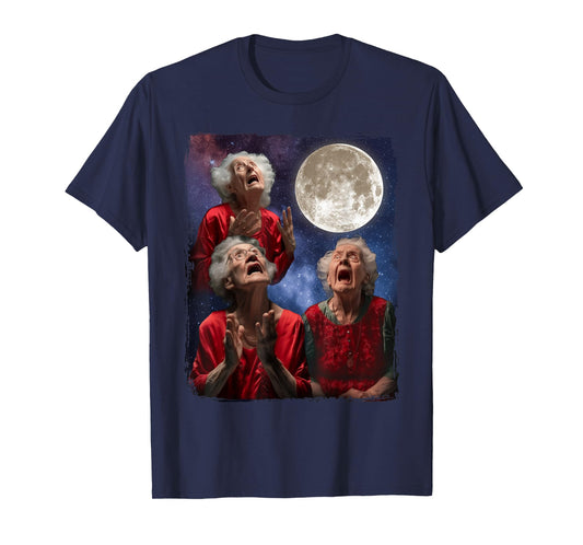 Grandma Howling At Moon Three Granny Moon T-Shirt