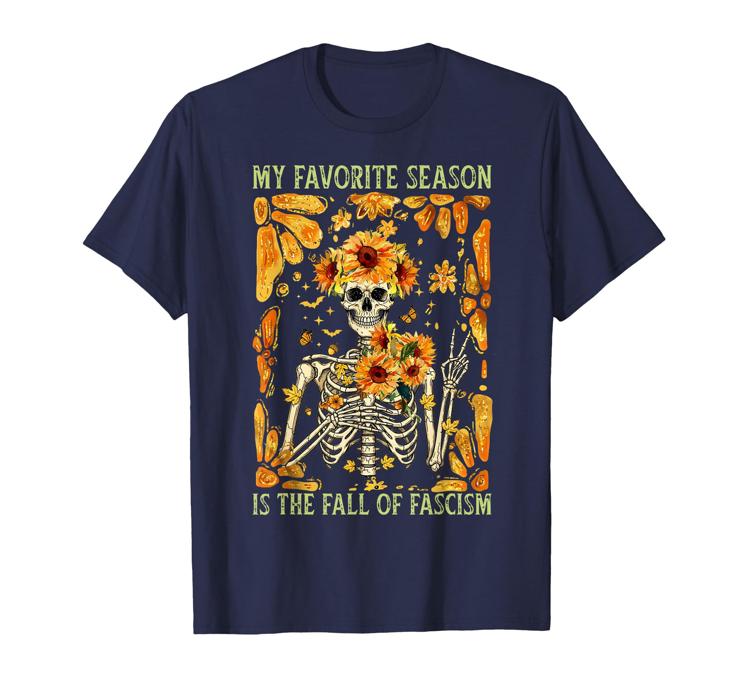 My Favorite Season is The Fall of Fascism Halloween Costume T-Shirt