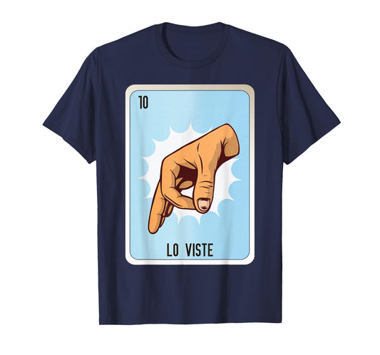 Lo Viste Mexican Slang Chicano Bingo Cards T-Shirt