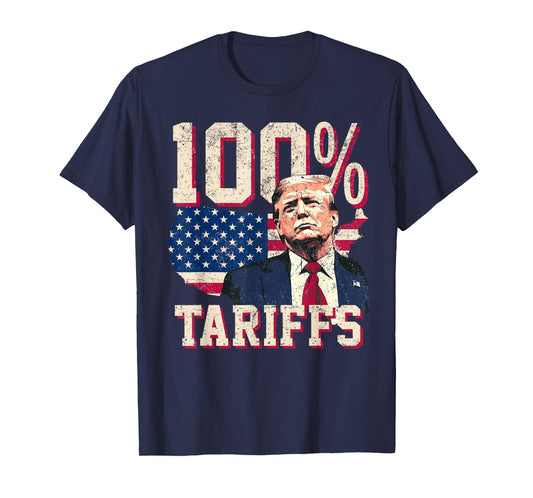 Tariffs Tarrifs Tarriffs100% T-Shirt