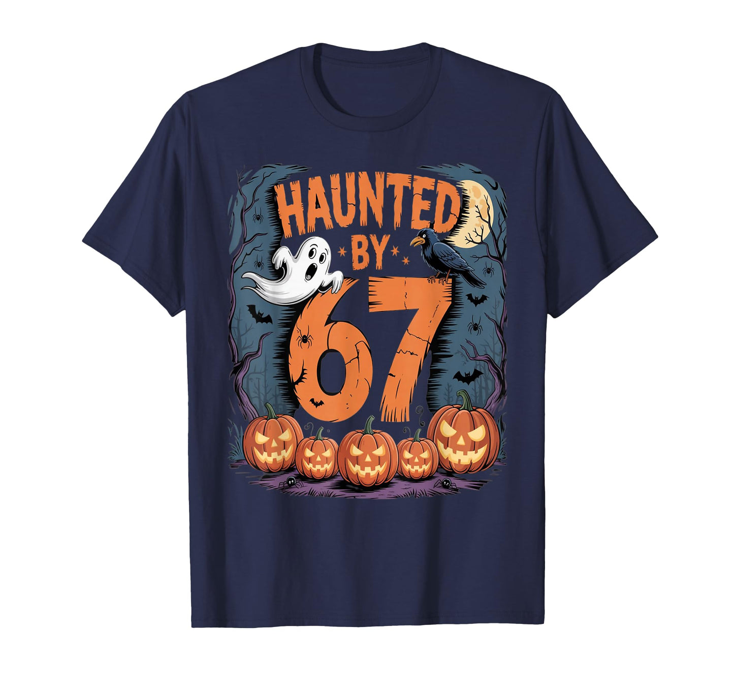 Haunted by 67 T-Shirt
